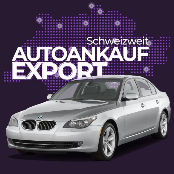 Autoankauf Export Schweiz